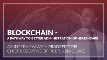 Solve.Care CEO interview - Blockchain, a pathway to better administration of healthcare