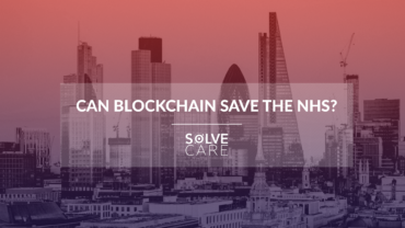 Solve.Care to participate in the Can Blockchain Save the NHS? event 2018 in London